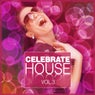 Celebrate House Vol. 3