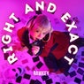 Right & Exact (Vocal Mix)