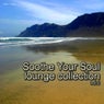 Soothe Your Soul Lounge Collection, Vol. 2
