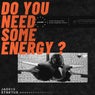 Do You Need Some Energy?