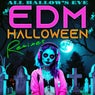 All Hallow's Eve (EDM Halloween Remixes)