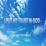 I Put My Trust In God