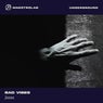 Bad Vibes