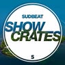 Sudbeat Showcrates 5