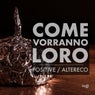Come Vorranno Loro