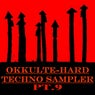 Okkulte-Hard Techno Sampler, Pt. 9