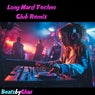 Long Hard Techno (Club Remix)