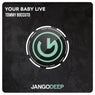 Your Baby Live (Live)