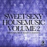 Sweety Sexy Housemusic Volume 2 