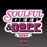 Soulful Deep & Dope 2024