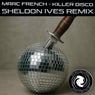 Killer Disco (Sheldon Ives Remix)