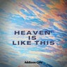 Heaven Is Like This