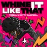 Whine It Like That