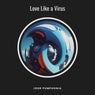 Love Like a Virus