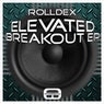Elevated Breakout EP