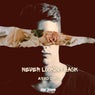Never Looking Back