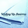 Waking Up Benirras
