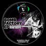 Bomb Factory  EP