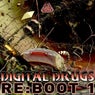 Digital Drugs Re-Boot EP1