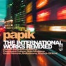 The International Works Remixed (feat. Includes Unreleased Remixes)