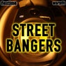 Street Bangers