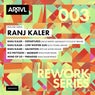 Rework Series: 003 Ranj Kaler