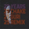 25 Years (Chake Gurí Remix) - Chake Gurí Remix