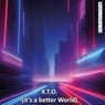 .X.T.O. it's a better world
