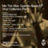 Mix The Vibe: Quentin Harris Vinyl Collection EP Part 1