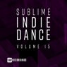 Sublime Indie Dance, Vol. 15