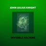 Invisible Machine (John Julius Knight Remix)