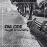 The Gift Of Mortality