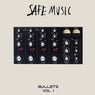 Safe Music Bullets, Vol.1