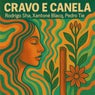 Cravo E Canela