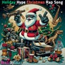 Holiday Hype Christmas Rap Song