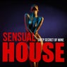 Sensual House