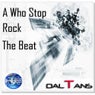 A Who Stop Rock The Beat