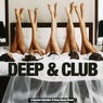 Deep & Club (A Special Selection of Deep House Music)