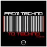 From Techno To Techno, Vol. 1