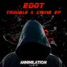 Trouble + Crime