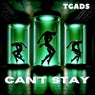 Can't Stay