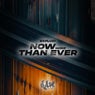 Now More Than Ever
