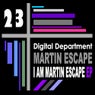 I Am Martin Escape EP