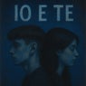 Io e Te