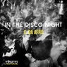 In The Disco Night