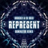 Represent (Dominator Remix)