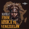 From Africa To Venezuelan