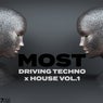 Most Driving Techno x House, Vol. 1