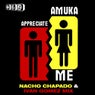Amuka - Appreciate Me (Nacho Chapado & Ivan Gomez Mix)