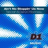 Ain't No Stoppin' Us Now - Imported & Local Remixes